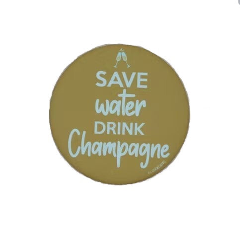 Save Water Drink Champagne Magnet
